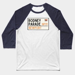 Newport, Rodney Parade road sign Baseball T-Shirt